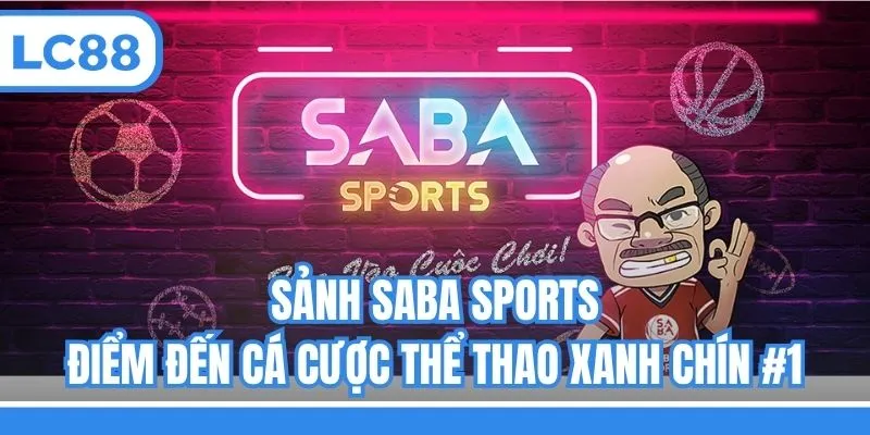 Sảnh Saba Sports - Điểm Đến Cá Cược Thể Thao Xanh Chín #1